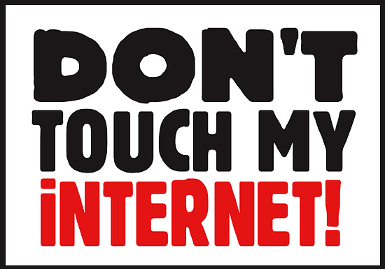 Don`t touch my internet